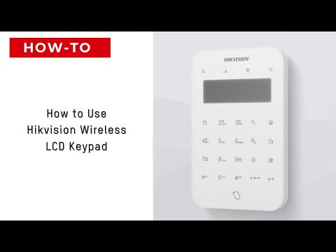 How to Use Hikvision Wireless LCD Keypad