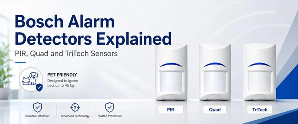 Bosch Alarm Detectors Explained: PIR, Quad and TriTech Sensors.