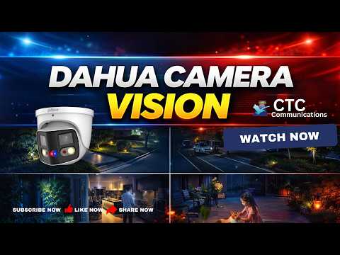 Dahua Camera Vision CTC Communications