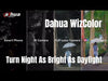 Dahua WizColor Series | Turn Night As Bright As Daylight