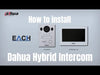 How To Install a Dahua Hybrid Intercom KTX01